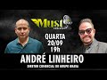 CHAMADA ANDRÉ LINHEIRO DIRETOR COMERCIAL DO GRUPO BRAVA EP055 MUST PODCAST 20 09 2023