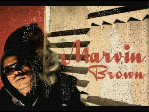 Marvin Brown -  Too Bad Mind