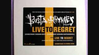 Busta Rhymes -- Live To Regret instrumental