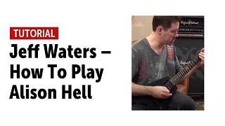 Jeff Waters Guitar Tutorial - How To Play Alison Hell