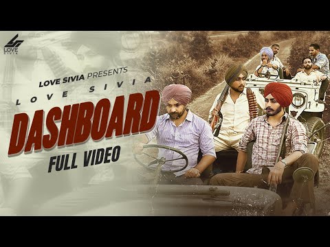 Dashboard ( Official Video) Love Sivia || Latest Punjabi Songs 2025 || New Punjabi Songs 2025