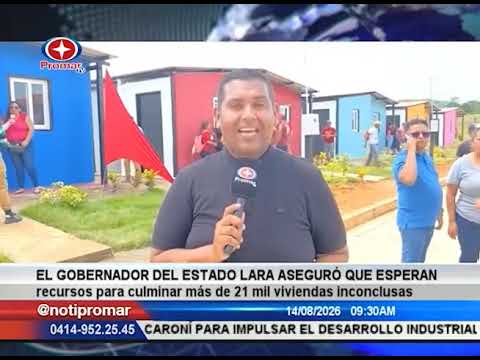 Gob. Estado Lara aseguró que esperan recursos para culminar más de 21 mil viviendas inconclusas