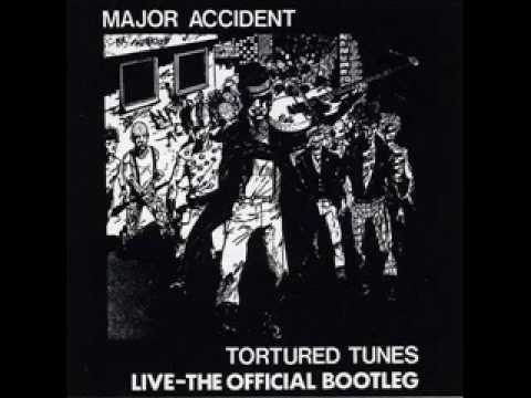 Major Accident - Tortured tunes live (full original LP)