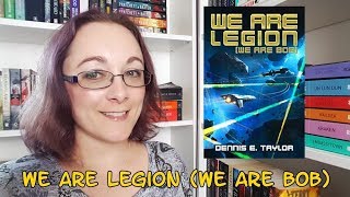 Book Review #92 - We Are Legion (We Are Bob) by Dennis E Taylor