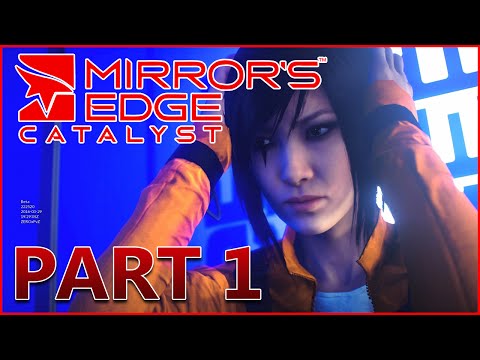 Mirror's Edge Catalyst Gameplay Walkthrough Part 1 - Introduction