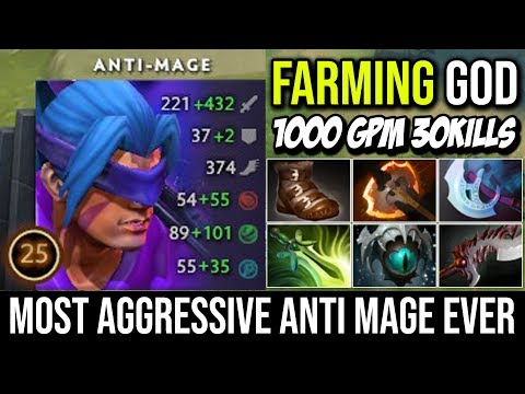 Have You Ever Farm This Fast 1kGPM 30Kills | Anti Mage Most Aggressive Unstoppable Diving Dota 2