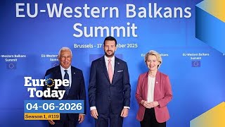 Europe Today: la UE estudia su ampliación en una cumbre clave con los Balcanes Occidentales