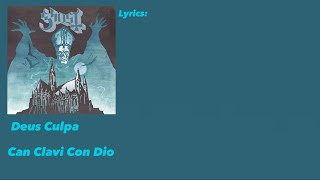 Ghost - Deus Culpa &amp; Con Clavi Con Dio - Opus Eponymous
