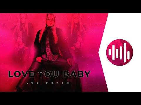 Lud Prado - Love You Baby