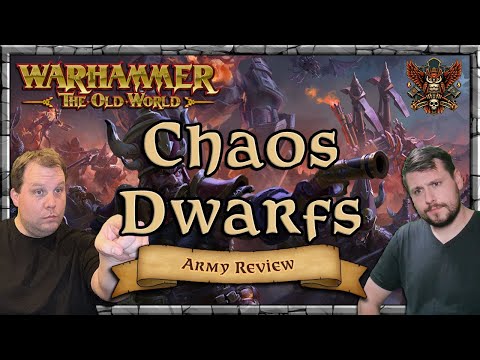 Chaos Dwarfs Army Review - Mastery & Tactics | Warhammer | Old World Legends Show