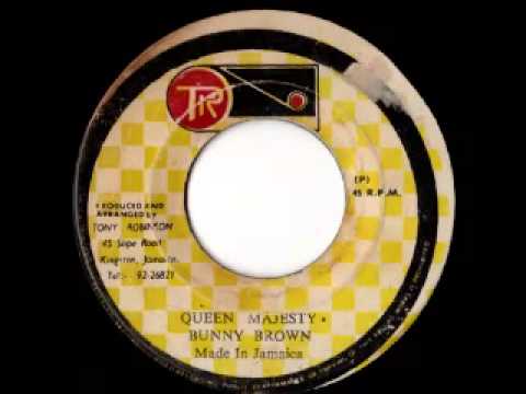 BUNNY BROWN + RANKING JOE - Queen majesty (version 2) + Her majesty (1977 Groovemaster)