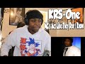 FIRST TIME HEARING KRS One MC S Act Like They Don T Know REACTION