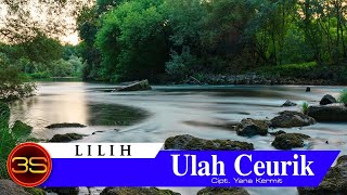 Download lagu Lilih - Ulah Ceurik [ Lyric Video] mp3