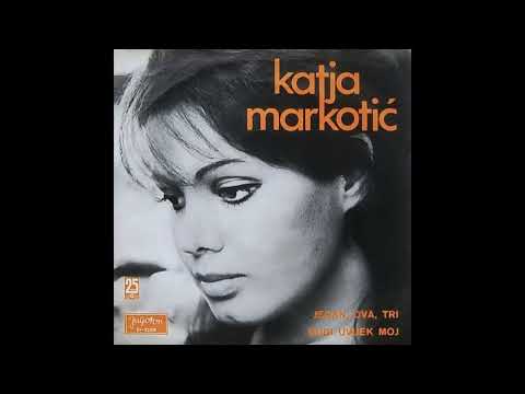 KATJA MARKOTIĆ - Budi uvijek moj