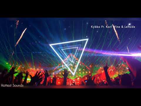 Kybba Ft. Karl Wine & Leftside