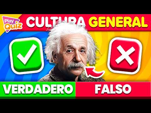 Preguntas de Cultura General 🧠 ✅❌ ¿Verdadero o Falso? | Play Quiz Trivia