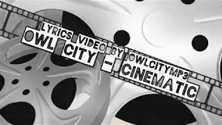 Owl City - Cinematic Lyrics [Full HD]