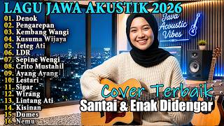 Download lagu LDR, Kisinan, Wirang, Sepine - Lagu Jawa Akustik 2026 🎸 Cover Terbaik Santai & Enak Didengar mp3