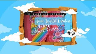 Up Close &amp; Personal #38 - Tonic Keepsake Wallet Creators :D