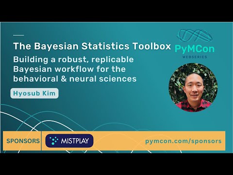 PyMCon Web Series - Bayesian Statistics Toolbox - Hysob Kim