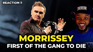 🎵 Morrissey - First of the Gang to Die REACTION