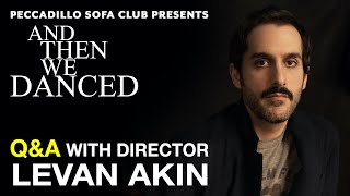 Peccadillo Sofa Club: And Then We Danced Q&A with Levan Akin