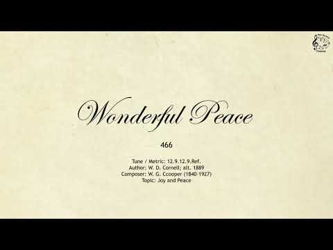 466 Wonderful Peace || SDA Hymnal || The Hymns Channel