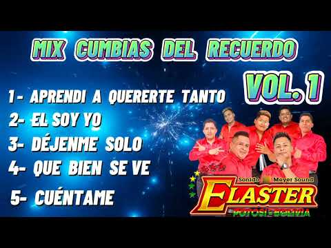 ELASTER MIX Cumbias del Recuerdo vol 1