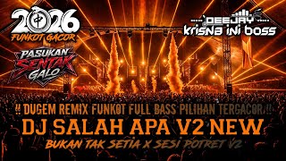 Download lagu DUGEM FUNKOT PALEMBANG PILIHAN TERGACOR 2026⁉️DJ SALAH APA V2 NEW X BUKAN TAK SETIA X SESI POTRET V2 mp3