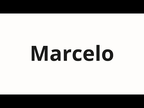 How to pronounce Marcelo