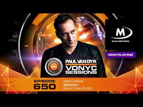 Paul Van Dyk plays Nord Horizon - Breakout (Original Mix) @Vonyc Sessions 650