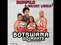 Nompilo Golden Ladies Botswana Go Mnate Official Song