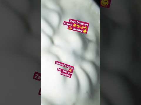 dary fruits ice cream yummy yummy 😋😋😋 (zayka with Najma)