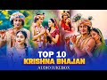 Top 10 Krishna Bhakti Songs Radhe Radhe Bhajans Shree Krishna Songs 2025