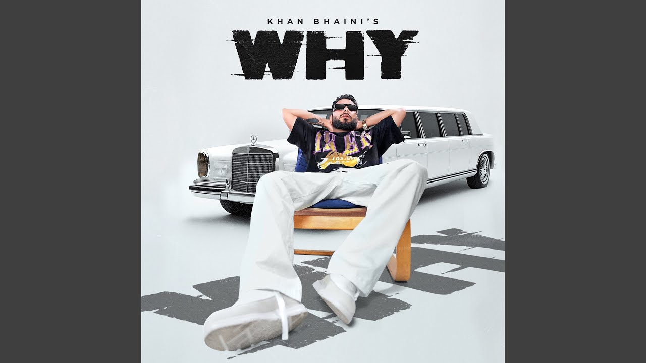 Why Lyrics | Khan Bhaini