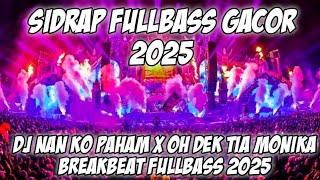 Download lagu DJ SIDRAP FULL BASS 2025 - DJ NAN KO PAHAM X OH DEK TIA MONIKA BREAKBEAT DUTCH TERBARU 2025 mp3 Download lagu DJ SIDRAP FULL BASS 2025 - DJ NAN KO PAHAM X OH DEK TIA MONIKA BREAKBEAT DUTCH TERBARU 2025 mp3