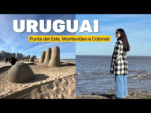 What to do in Uruguay? Itinerary for Punta del Este, Montevideo, and Colonia