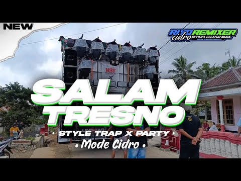 YANG KALIAN CARI CARI || DJ SALAM TRESNO STYLE TRAP X PARTY MODE CIDRO || VIRAL TIKTOK ❗❗