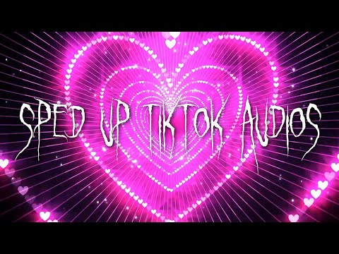 sped up/nightcore tiktok audios  (part 179)