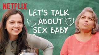 Let's Talk About Sex Ft. Ahsaas Channa | Sex Education | Netflix India