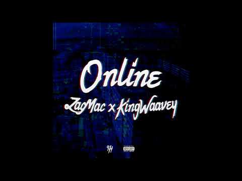 Zacmac x KingWaavey - Online (Prod RagoArts)