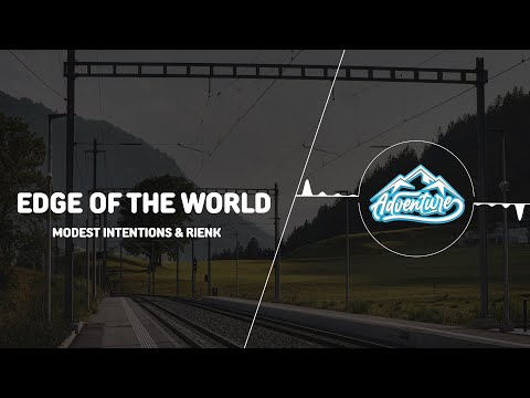 Modest Intentions & RIENK - Edge Of The World
