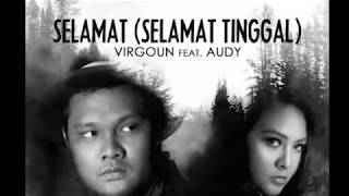 Download lagu Virgoun feat. Audy - Selamat (Selamat Tinggal ) Lyric vidio mp3
