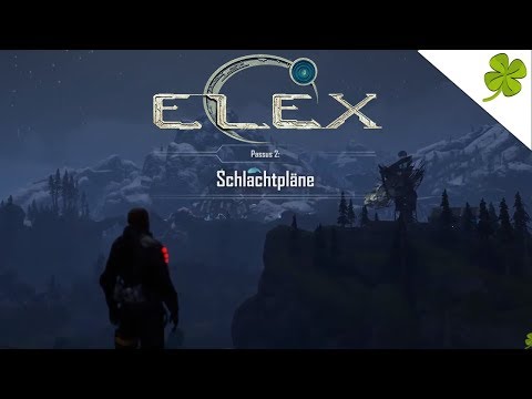 Passus 2: Schlachtpläne | ⚔️ELEX #32 | Eigen-Kreationen Play