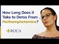 How Long Does It Take To Detox From Methamphetamine