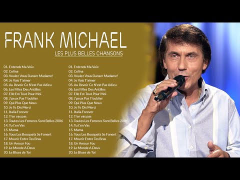 Les Plus Belles Chanson de Frank Michael - Frank Michael Full Album 2022 - Frank Michael  Collection
