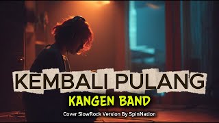 Download lagu PALING SEDIH 😠KANGEN BAND - KEMBALI PULANG | Cover Slowrock mp3 Download lagu PALING SEDIH 😠KANGEN BAND - KEMBALI PULANG | Cover Slowrock mp3