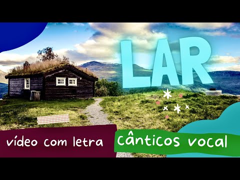 Lar - Cânticos Vocal