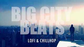 Big City Beats - Chillhop and lofi by Nymano & Pandrezz | 1 Hour