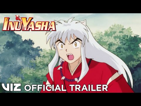 Official English Trailer | Inuyasha, Set 1 | VIZ thumbnail